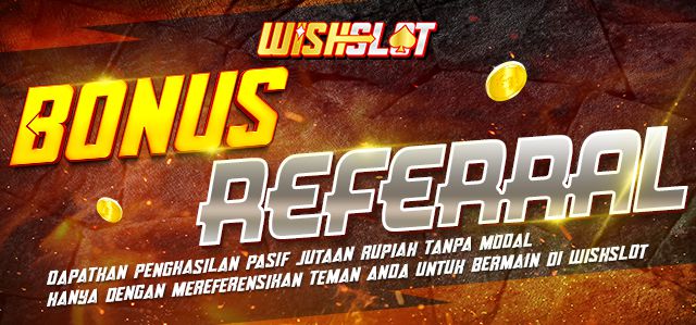 BONUS REFERRAL WISHSLOT